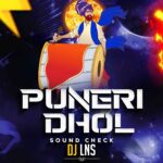 Puneri Dhol Tasha Sound Check Song