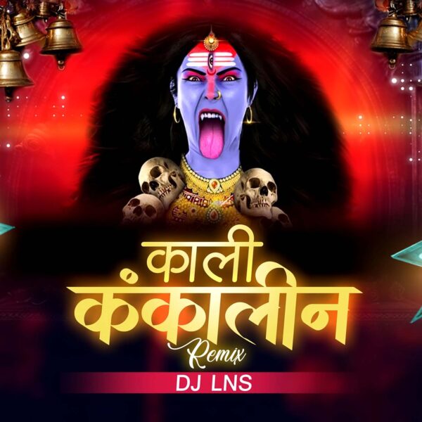 Kaali Kankalin Vo ( Privet Edition 2023) DJ Lns