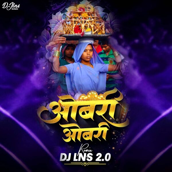 Obri Obri (Gaura Gauri Song) - DJ Lns