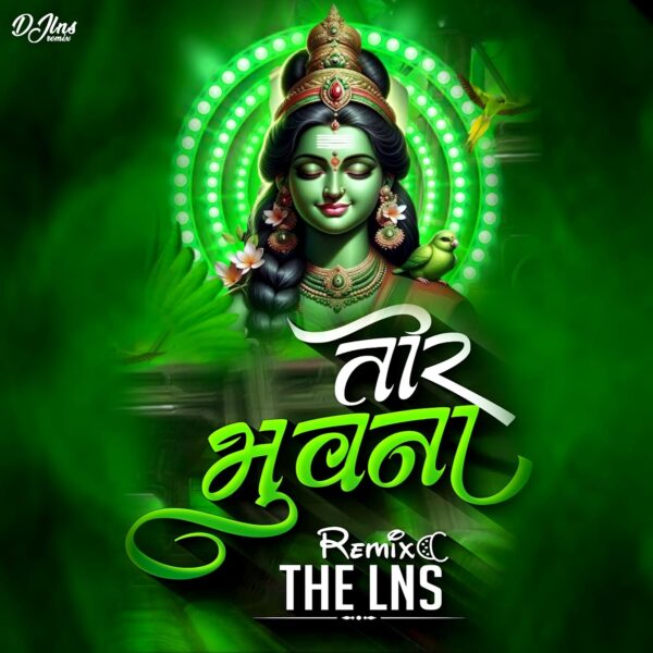 Tor Bhuwana Vo Dai - DJ Lns